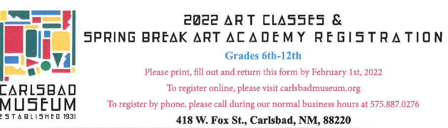 2022 ART CLASSES & SPRING BREAK  ART ACADEMY REGISTRATION FOR GRADES 6-12